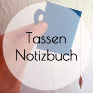 Tassennotizbuch DIY