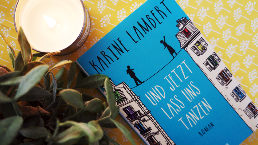 Das Liebe zeitlos ist zeigt Karine Lamberts Roman Und jetzt lass uns tanzen. Ein Roman über die Liebe im Alter.